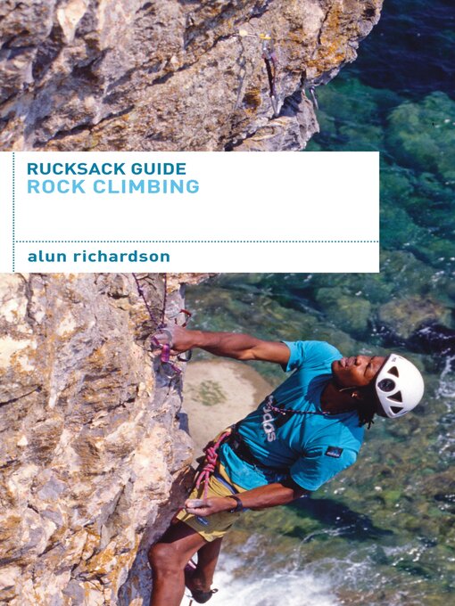 Title details for Rucksack Guide--Rock Climbing by Alun Richardson - Available